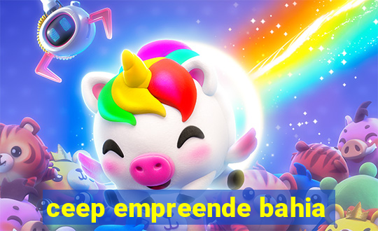 ceep empreende bahia